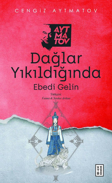 Dağlar Yıkıldığında / Cengiz Aytmatov