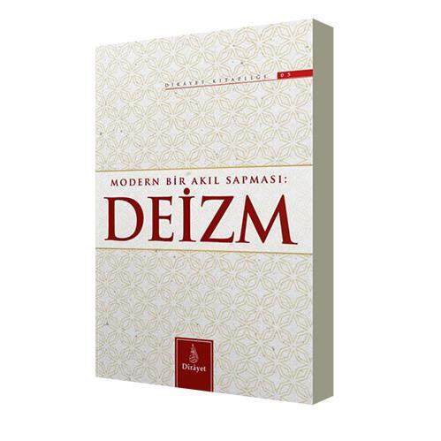 Modern Bir Akıl Sapması: Deizm / Ömer Faruk Korkmaz