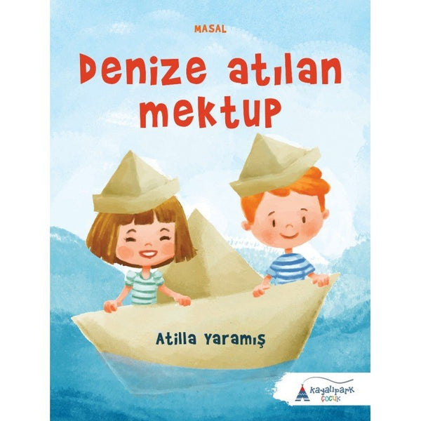 Denize Atılan Mektup / Atilla Yaramış