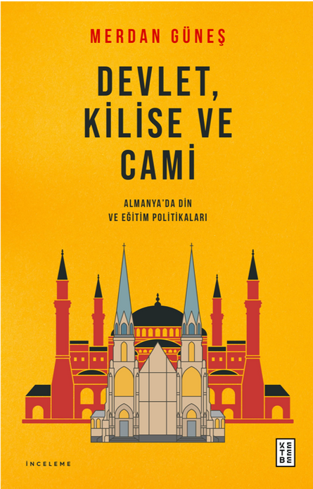 Devlet, Kilise ve Cami / Merdan Güneş