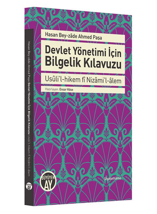 Devlet Yönetimi için Bilgelik Kılavuzu – Hasan Bey-zâde Ahmed Paşa kitap kapağı