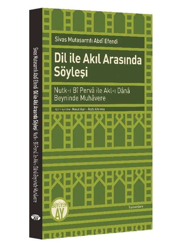 A Conversation Between Language and Intellect / Abdi Efendi, the Mutasarrıf of Sivas