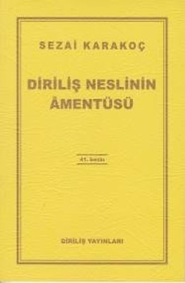 Diriliş Neslinin Amentüsü / Sezai Karakoç