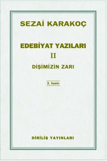 Edebiyat Yazıları 2 / Dişimizin Zarı / Sezai Karakoç