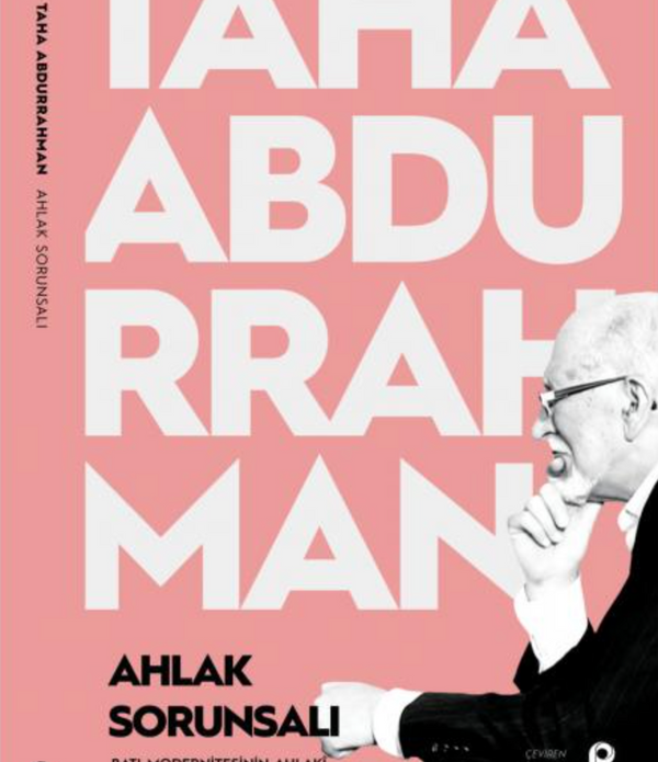 Ahlak Sorunsalı / Taha Abdurrahman