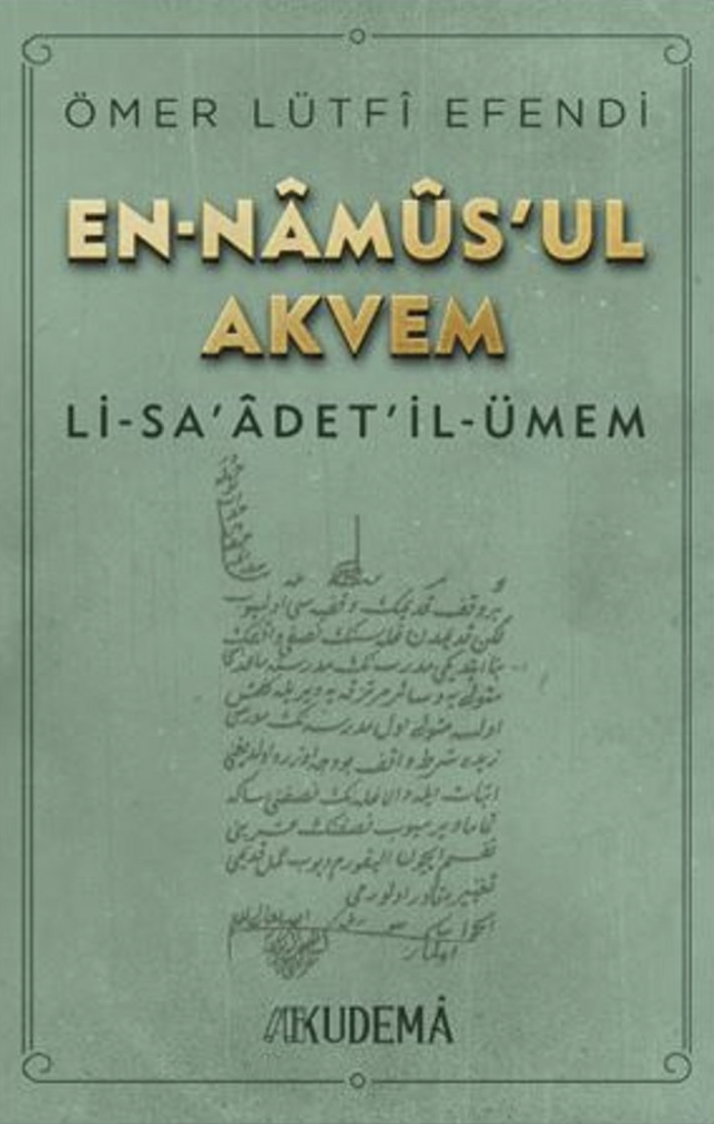 en-Namusu’l-Akvem / Ömer Lütfü Efendi
