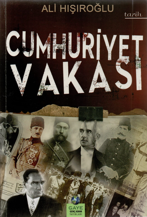 Cumhuriyet Vakası / Ali Hışıroğlu