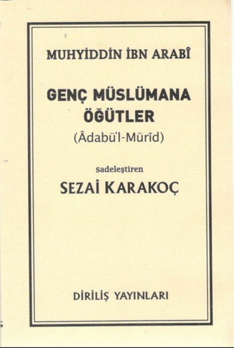 Genç Müslümana Öğütler / Sezai Karakoç