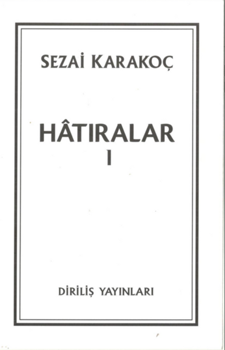 Hatırlara 1 / Sezai Karakoç