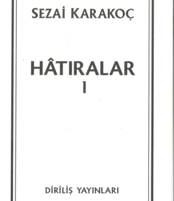 Hatırlara 1 / Sezai Karakoç