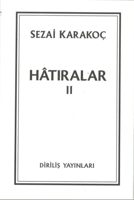 Hatıralar 2 / Sezai Karakoç