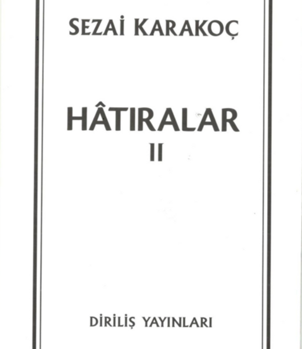 Hatıralar 2 / Sezai Karakoç