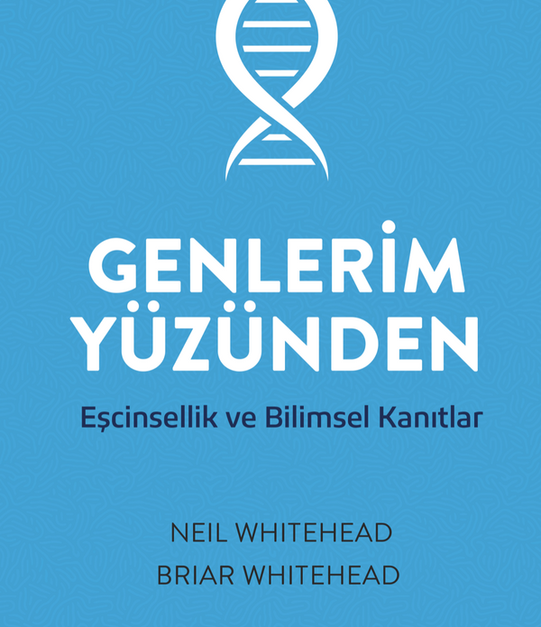 Genlerim Yüzünden / Neil Whitehead - Briar Whitehead