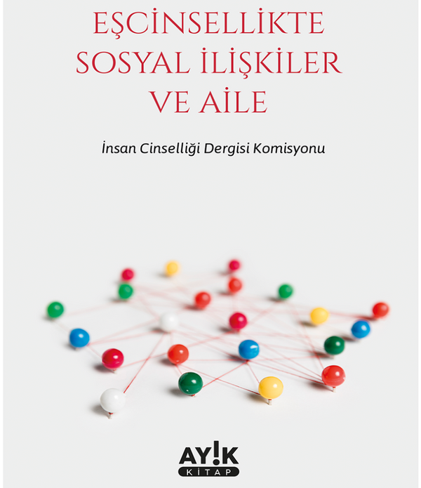 Eşcinsellikte Sosyal İlişkiler ve Aile