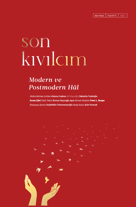 Son Kıvılcım 1. Sayı  Modern ve Postmodern Hâl