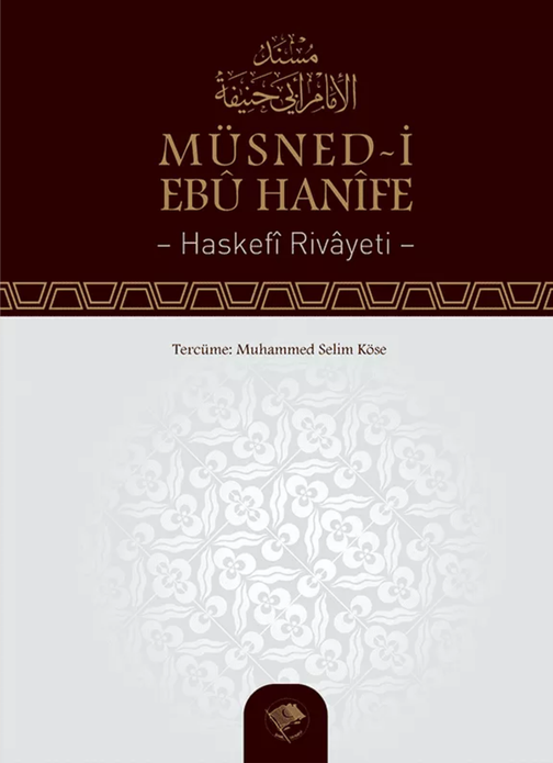 Müsned-i Ebu Hanife / İmam Azam Ebu Hanife