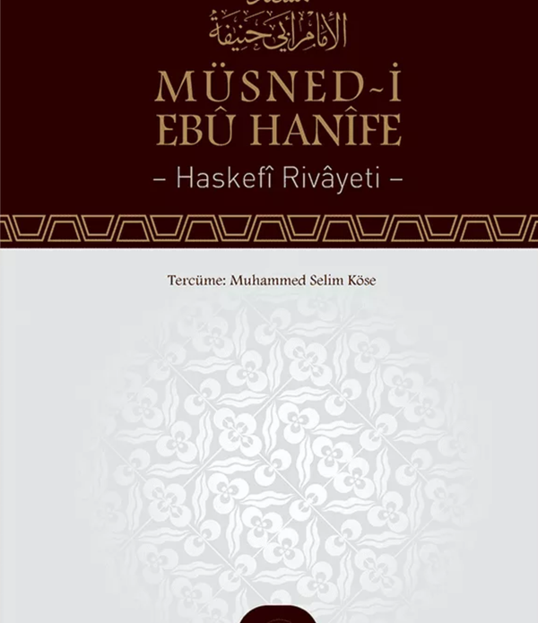 Müsned-i Ebu Hanife / İmam Azam Ebu Hanife