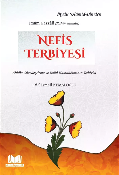 Nefis Terbiyesi / İmam Gazâlî