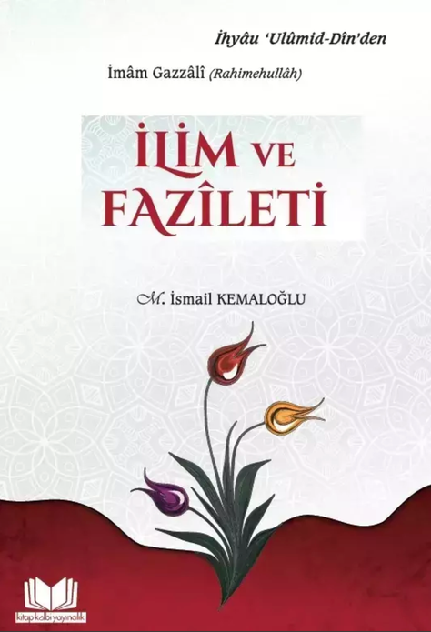 İlim ve Fazileti / İmam Gazâlî