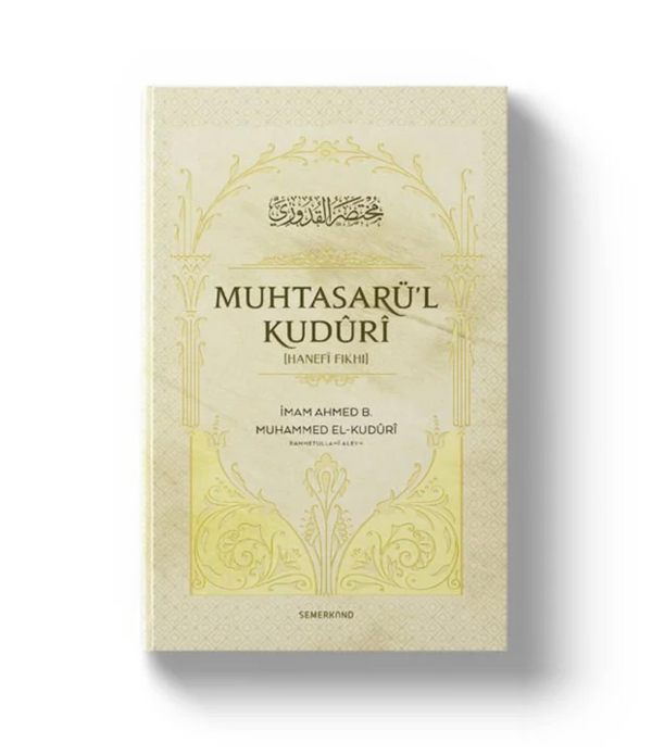 Muhtasarü'l Kudûrî | Hanefi Fıkhı / İmam Ahmed B. Muhammed El-Kudûrî