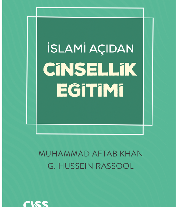 İslami Açıdan Cinsellik Eğitimi / G. Hussein Rassool - Muhammad Aftab Khan