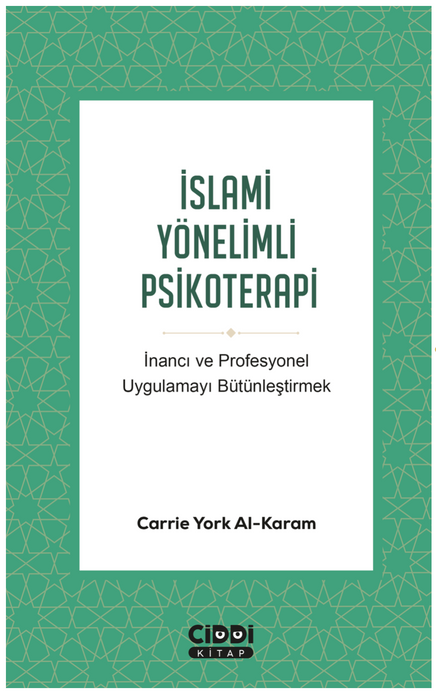 İslami Yönelimli Psikoterapi / Carrie York Al-Karam