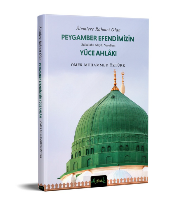 Peygamber (s.a.v.) Efendimizin Yüce Ahlakı (Cep Boy) / Ömer Muhammed Öztürk