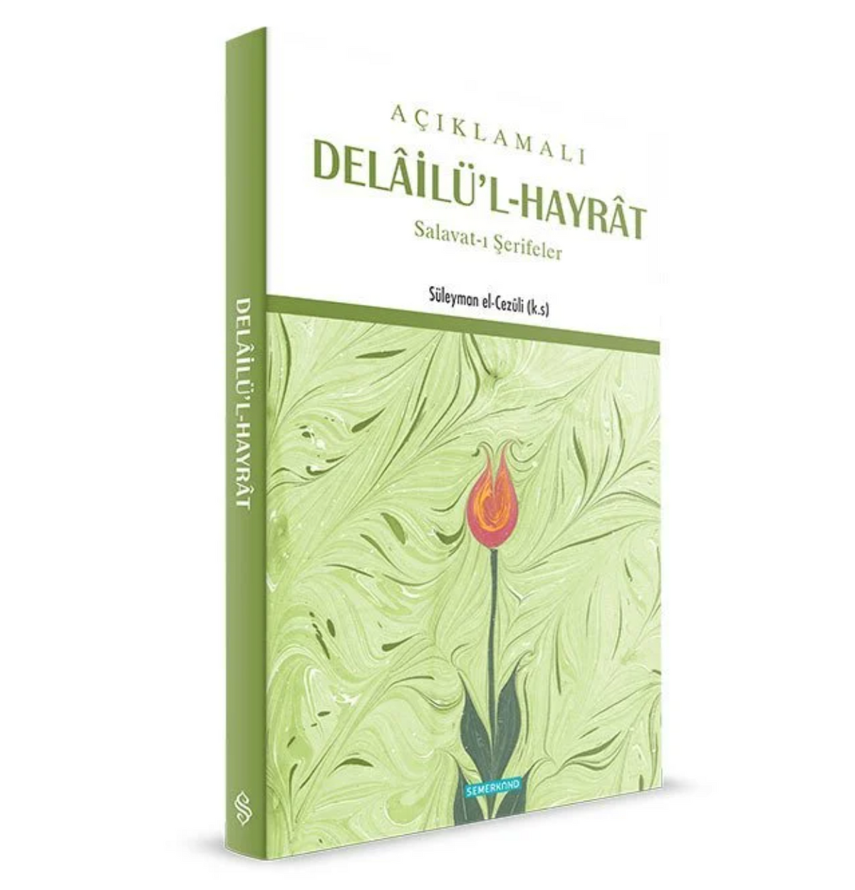 Açıklamalı Delâilü'l-Hayrât (Büyük Boy) / Süleyman el-Cezûli