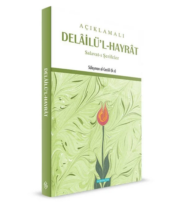 Açıklamalı Delâilü'l-Hayrât (Büyük Boy) / Süleyman el-Cezûli