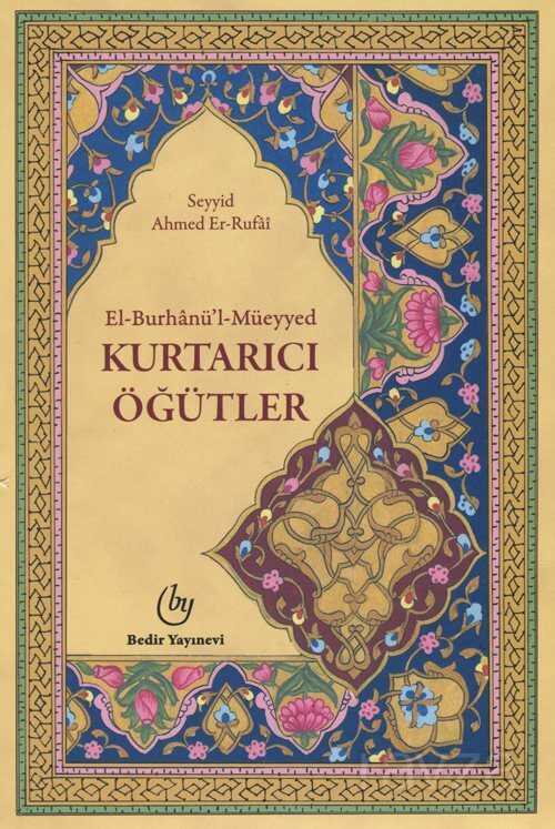 El - Burhanü'l - Müeyyed (Kurtarıcı Öğütler) – Ahmed Er-Rufai kitap kapağı