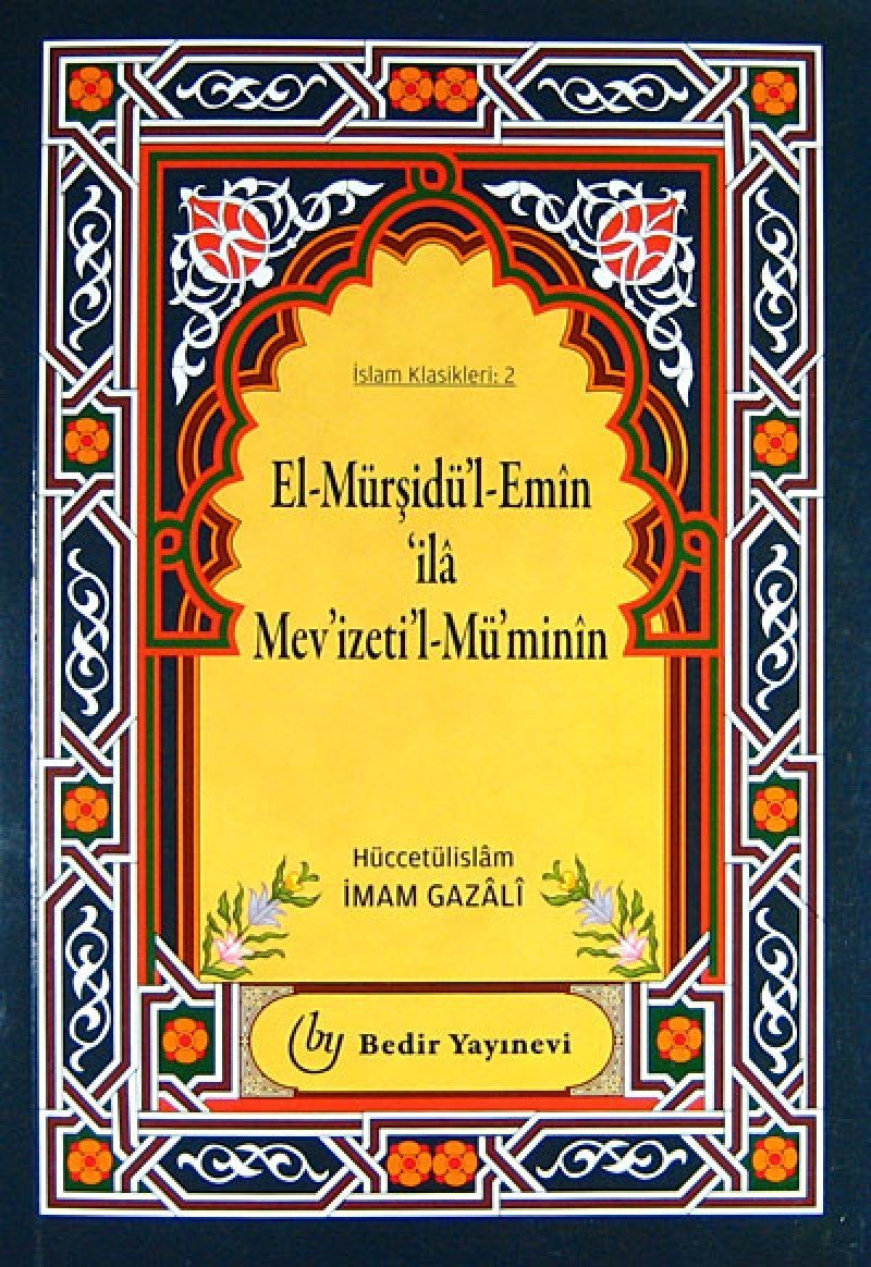El-Mürşidü'l Emin 'ila Mev'izeti'l-Mü'minin / İmam Gazali