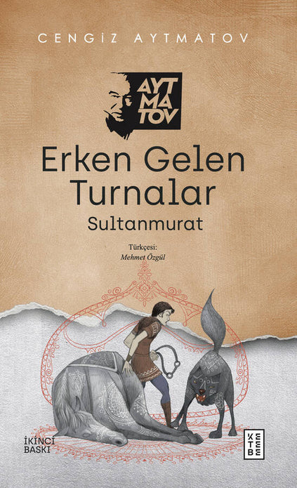 Erken Gelen Turnalar | Sultanmurat / Cengiz Aytmatov