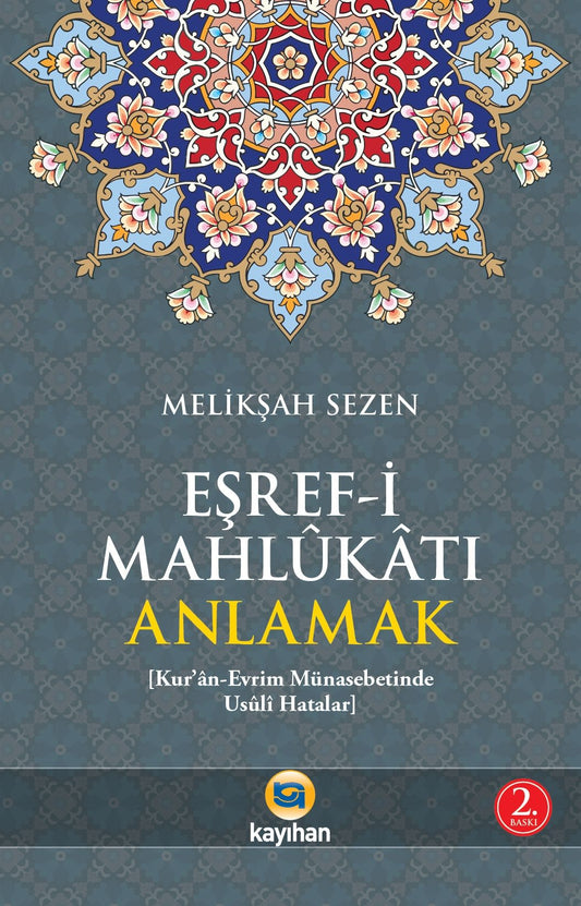 Eşref-i Mahlukatı Anlamak – Meliksah Sezen kitap kapağı