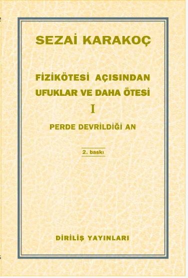 Fizikötesi Açısından Ufuklar Ve Daha Ötesi 1 / Sezai Karakoç