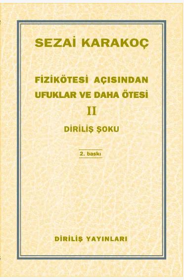 Fizikötesi Açısından Ufuklar Ve Daha Ötesi 2 / Sezai Karakoç