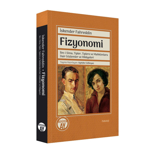 Fizyonomi | İlm-i Sima, Tipler, Tiplere ve Mahkûmlara Dair Gözlemler ve Hikâyeleri / İskender Fahreddin