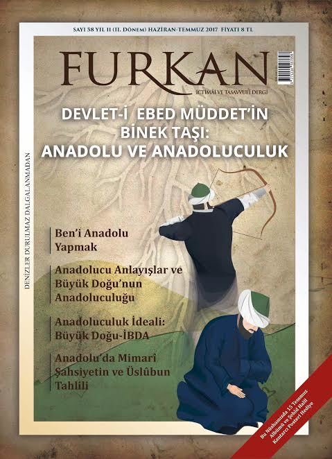 Furkan Dergisi 58. Sayı (Anadolu ve Anadoluculuk)