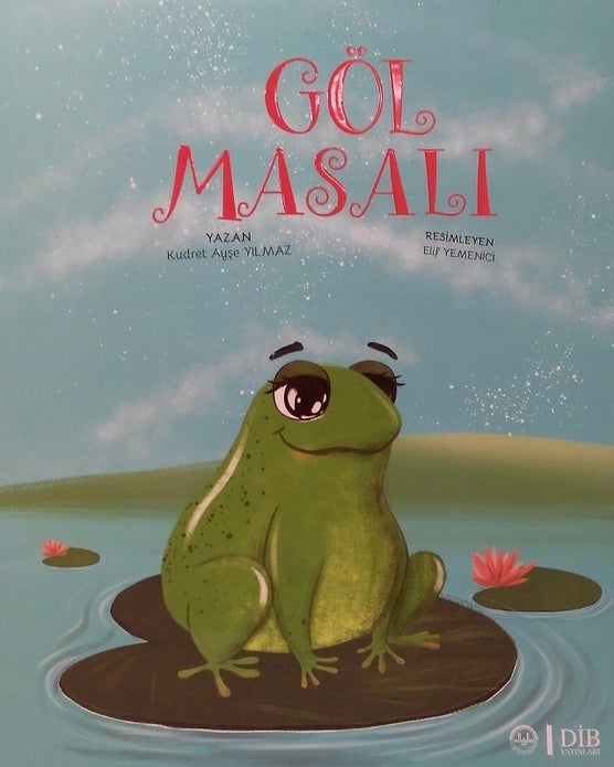 Göl Masalı / Kudret Ayşe Yılmaz