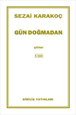 Gün Doğmadan / Sezai Karakoç