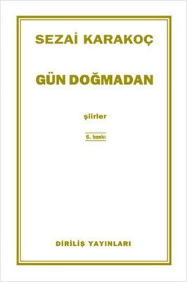 Gün Doğmadan / Sezai Karakoç