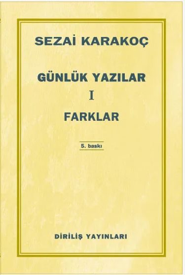 Günlük Yazılar 1 / Farklar / Sezai Karakoç