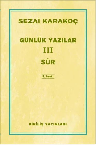 Günlük Yazılar 3 / Sur / Sezai Karakoç