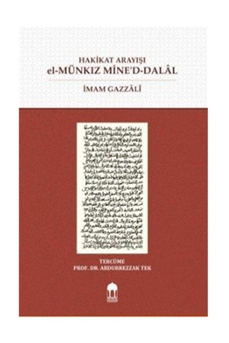 Hakikat Arayışı | el-Münkız Mine'd-Dalâl (Türkçe - Arapça) Karşılıklı / İmamı Gazali