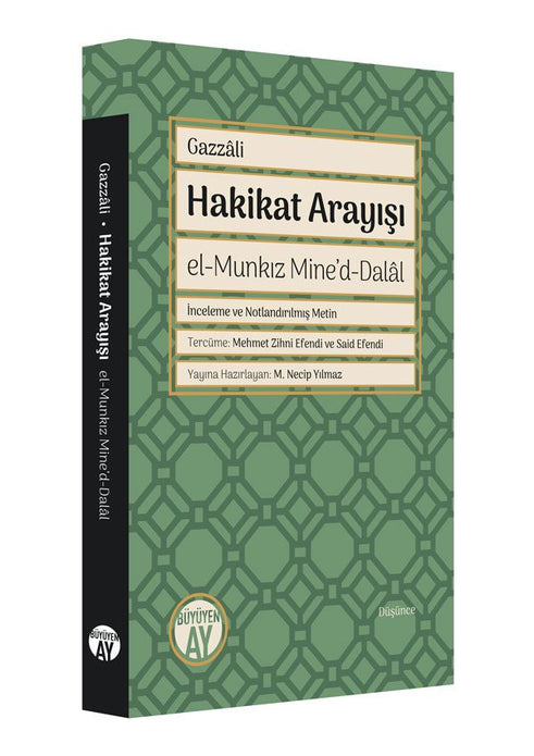 Hakikat Arayışı | el-Munkız Mine’d-Dalâl / İmam Cazali