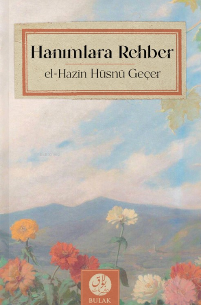 Hanımlara Rehber (Çift Renkli Baskı) / Hüsnü Geçer