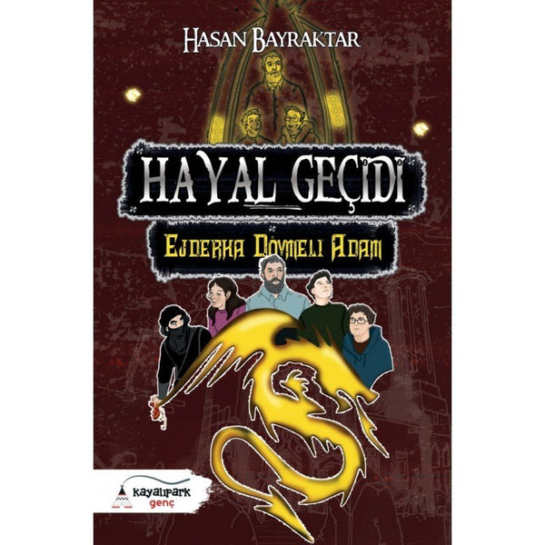 Hayal Geçidi | Ejderha Dövmeli Adam / Hasan Bayraktar