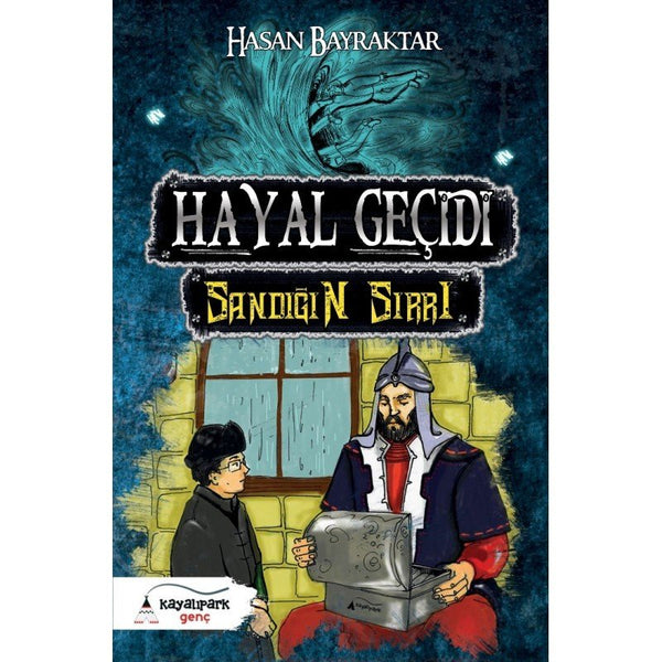 Hayal Geçidi | Sandığın Sırrı / Hasan Bayraktar