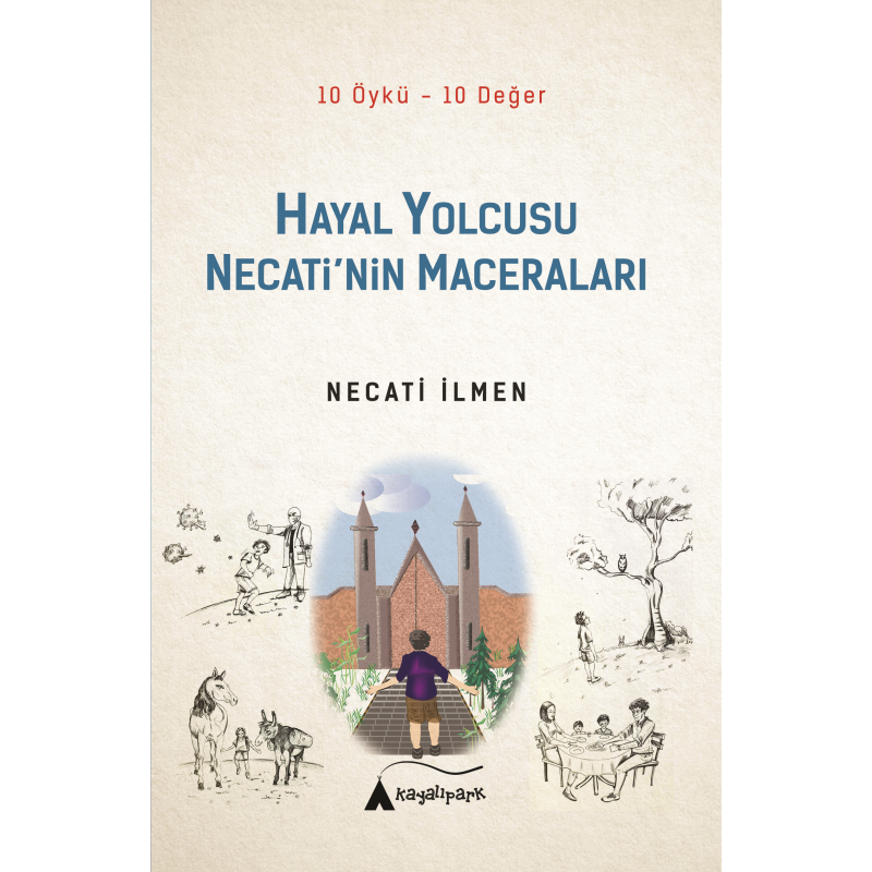 Hayal Yolcusu Necati'nin Maceraları / Necati İlmen