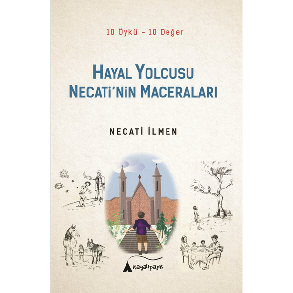 Hayal Yolcusu Necati'nin Maceraları / Necati İlmen