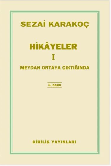 Hikayeler 1 | Meydan Ortaya Çıktığında / Sezai Karakoç